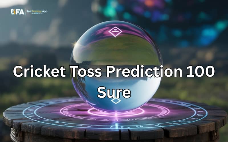 cricket toss prediction 100 sure